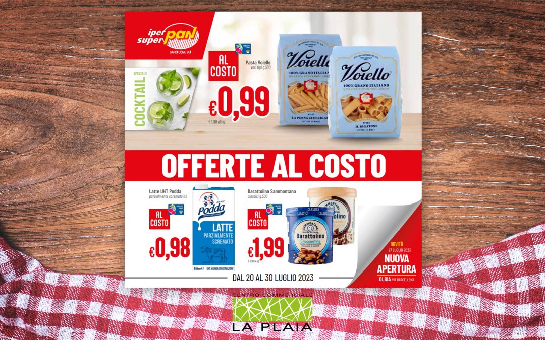 OFFERTE AL COSTO – La promozione sarà valida fino al 30 Luglio 2023