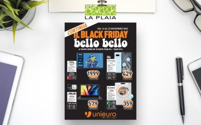 Volantino Unieuro IL BLACK FRIDAY BELLO BELLO valido fino al 22 Novembre 2023